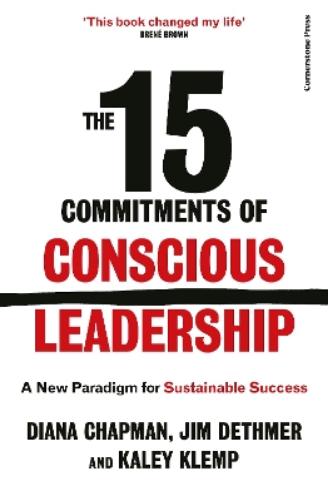 The 15 Commitments of Conscious Leadership