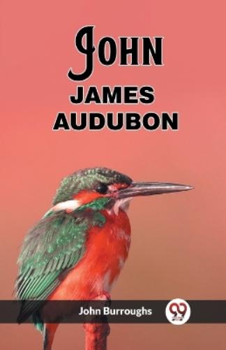 John James Audubon (Edition2023)