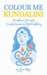Colour Me Kundalini