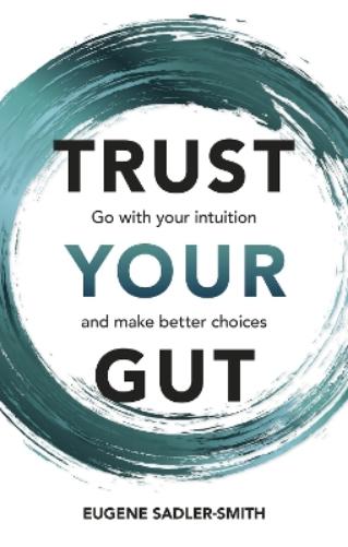 Trust Your Gut
