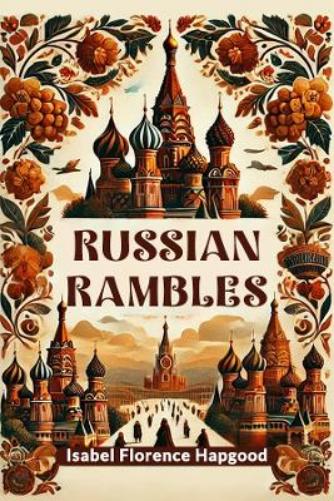 Russian Rambles