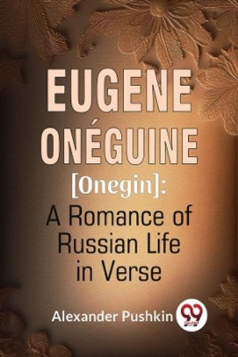 Eugene Oneguine [Onegin]