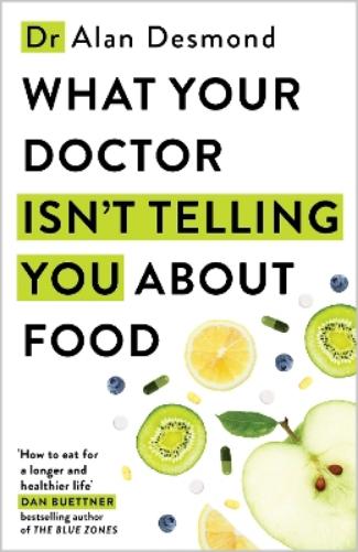 What Your Doctor Isn't Telling You About Food