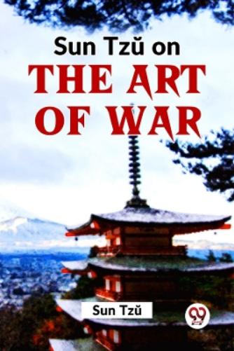 Sun Tzu on the Art of War