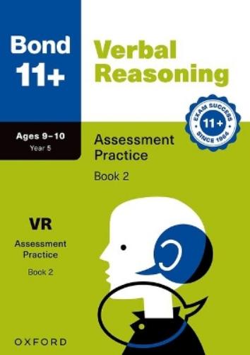 Bond 11+ Verbal Reasoning Assessment Practice Papers Age 9-10 (Book 2) | For GL Assessment 2026 & other 11 plus exams)