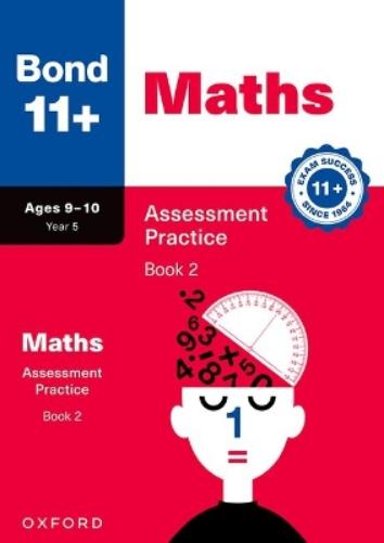 Bond 11+ Maths Assessment Practice Papers Age 9-10 (Book 2) | For GL Assessment 2026 & other 11 plus exams