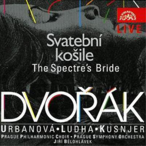 Spectre's Bride, The (Belohlavek, Pso, Kuhn, Urbanova)