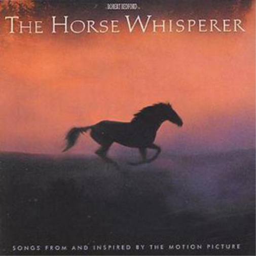 The Horse Whisperer: Songs from and Inspired By the Motion Picture