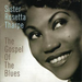 Gospel of the Blues, the