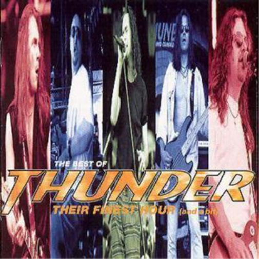 The Best Of Thunder: Their Finest Hour (And A Bit)