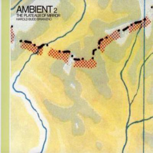 Ambient 2: Plateaux of Mirror