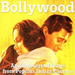 Bollywood - An Anthology of Songs from Popular Indian Cinema