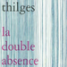 La Double Absence