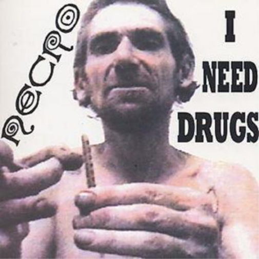I Need Drugs