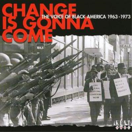 Change Is Gonna Come, A - The Voice of Black America 1964-73