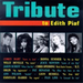 Tribute to Edith Piaf