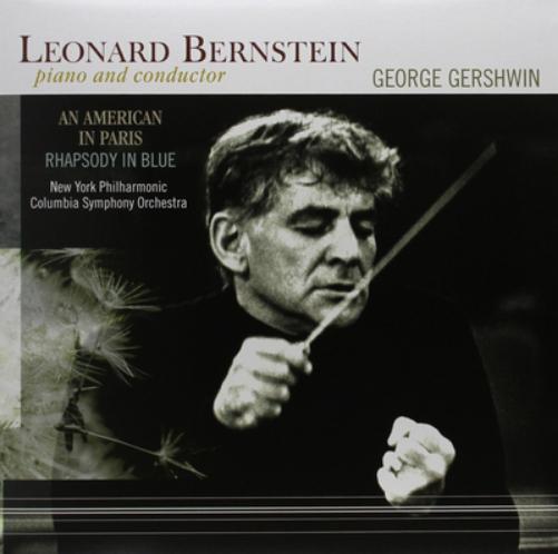 Leonard Bernstein: Piano and Conductor: George Gershwin: An American in Paris/Rhapsody in Blue