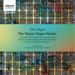 Max Reger: The Major Organ Works