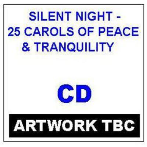 Silent Night - 25 Carols of Peace and Tranquility