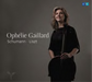 Ophélie Gaillard: Schumann/Liszt