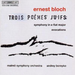 Symphony in E Flat Major, 3 Jewish Poems (Boreyko, Malmo So)