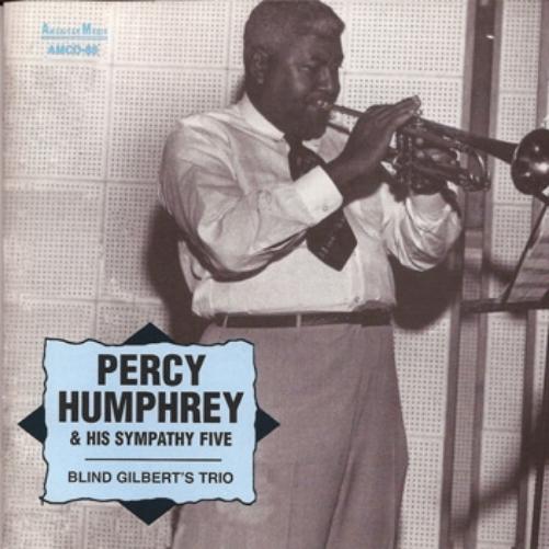 Percy Humphrey & His Sympathy Five / Blind Gilbert