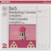 Bach: Brandenburg Concerti / Violin Concerti (I Musici)