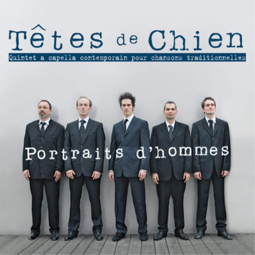 Portraits D'hommes: Quintet a Capella Contermporain Pour Chansons Traditionnelles