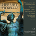 Herbert Howells: A Sequence for Saint Michael/Requiem/...