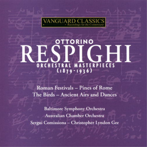 Ottorino Respighi: Orchestral Masterpieces