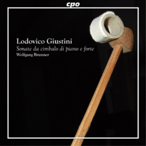 Lodovico Giustini: Sonate Da Cimbalo Di Piano E Forte