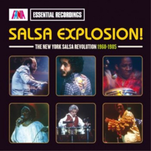 Salsa Explosion!: The New York Salsa Revolution 1968-1985
