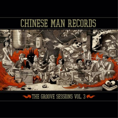 Chinese Man Records Presents the Groove Sessions, Vol. 3 - Volume 3