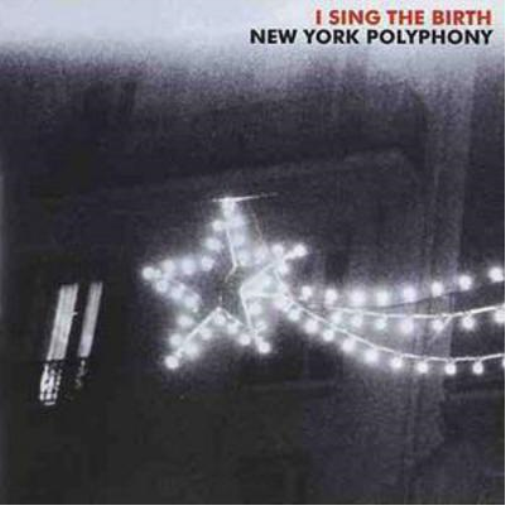 I Sing the Birth: New York Polyphony
