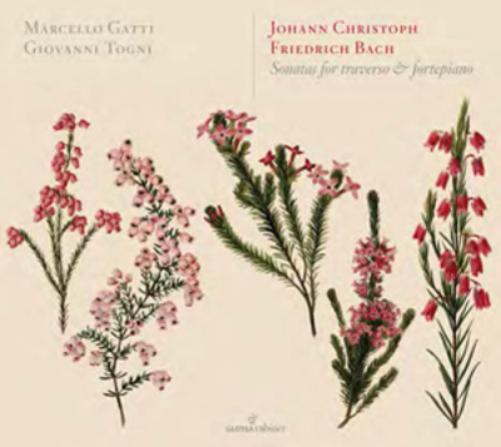 Johann Christoph Friedrich Bach: Sonatas for Traverso...