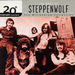 The Best Of Steppenwolf: 20th Century Masters;The MIllenium Collection