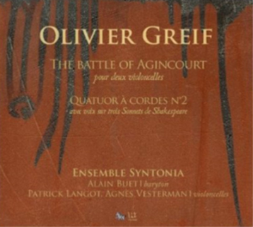 Olivier Greif: The Battle of Agincourt/Quatuor a Cordes No. 2