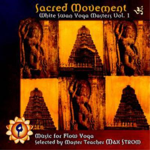 Sacred Movement: White Swan Yoga Master Vol. 1