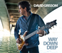 Way Down Deep