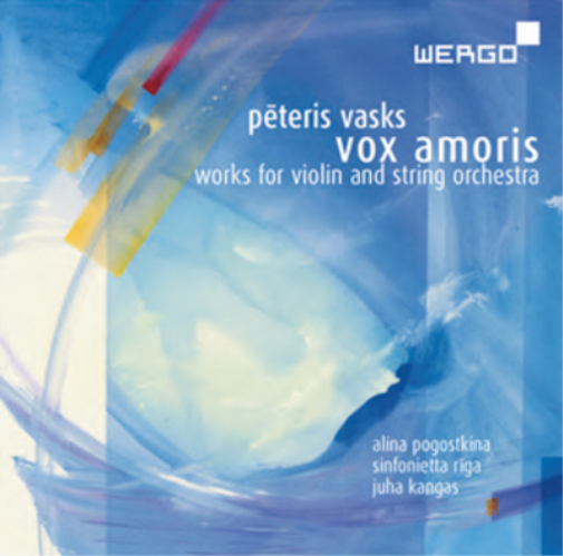Peteris Vasks: Vox Amoris: Works for Violin and String Orchestra