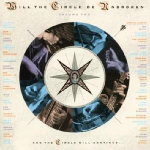 Will the Circle Be Unbroken: Volume 2