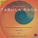 Arvo Part: Tabula Rasa