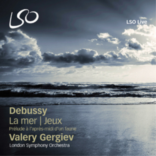 Debussy: La Mer/Jeux/Prélude À L'après-midi D'un Faune