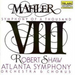 Symphony No.8 in E Flat, Symphony of 1000 (Shaw, Atlanta So)