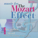 Music for the Mozart Effect - Vol. 1