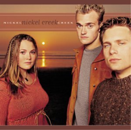 Nickel Creek-Nickel Creek