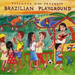 Putumayo Presents Brazilian Playground