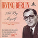 All By Myself - The Music Of Irving Berlin