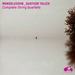 Mendelssohn: Complete String Quartets