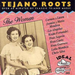 Tejano Roots: The Women;(1946-1970)
